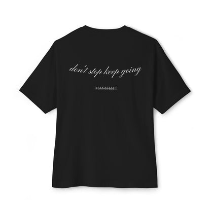 Manifesst Unisex Black Tee – Don’t Stop Keep Going